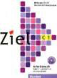 Ziel. Niveau C1/1. Arbeitsbuch (+CD)