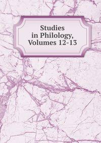 Studies in Philology, Volumes 12-13