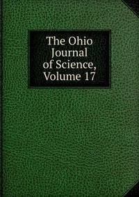 The Ohio Journal of Science, Volume 17