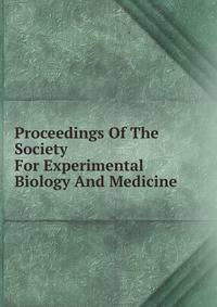 Proceedings Of The Society For Experimental Biology And Medicine