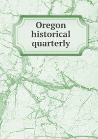 Oregon historical quarterly