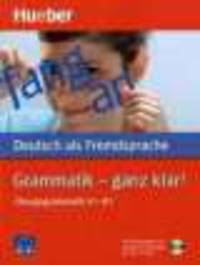Grammatik - ganz klar! Ubungsgrammatik (+CD)