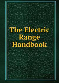 The Electric Range Handbook