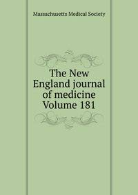 The New England journal of medicine Volume 181