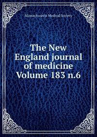 The New England journal of medicine Volume 183 n.6