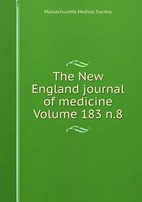The New England journal of medicine Volume 183 n.8