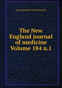 The New England journal of medicine Volume 184 n.1