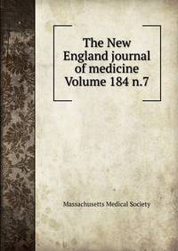 The New England journal of medicine Volume 184 n.7