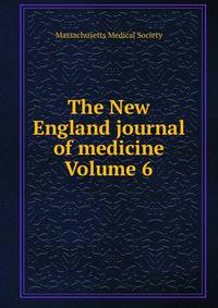 The New England journal of medicine Volume 6