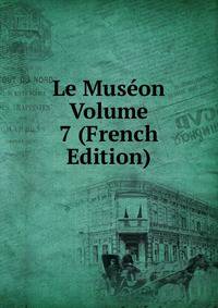 Le Museon Volume 7 (French Edition)