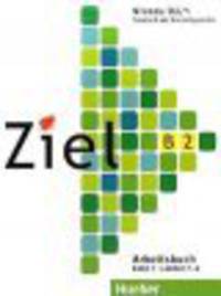 Ziel. Niveau B2/1. Arbeitsbuch. Lektion 1-8 