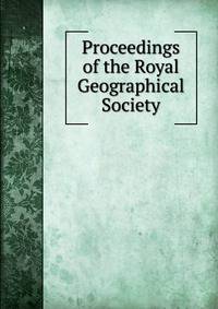 Proceedings of the Royal Geographical Society