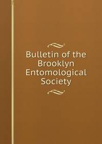 Bulletin of the Brooklyn Entomological Society