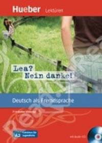 Lea? Nein danke!. Niveaustufe A2; Leseheft mit Audio-CD