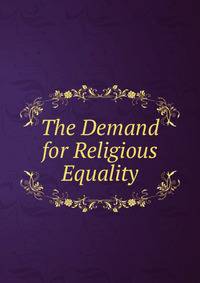 The Demand for Religious Equality