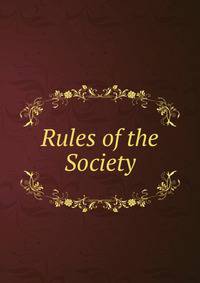 Rules of the Society