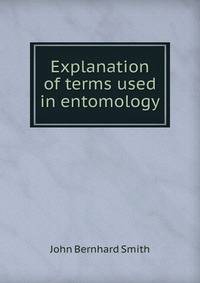 Explanation of terms used in entomology