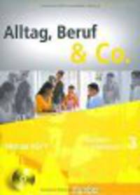 Alltag, Beruf & Co. 3, KB+AB +D