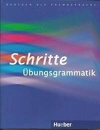 Schritte Ubungsgrammatik. Niveau A1-B1