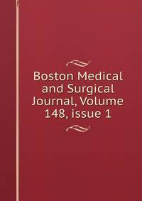 Boston Medical and Surgical Journal, Volume 148, issue 1