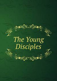 The Young Disciples