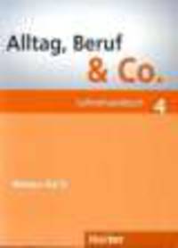 Alltag, Beruf & Co. 4, Lehrerhandbuch