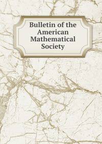Bulletin of the American Mathematical Society