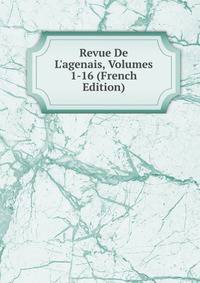 Revue De L'agenais, Volumes 1-16 (French Edition)