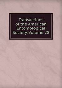 Transactions of the American Entomological Society, Volume 28
