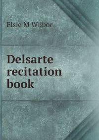 Delsarte recitation book