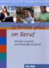 Schritte plus im Beruf : Lesetexte. Aktuelle Lesetexte aus Wirtschaft und Beruf