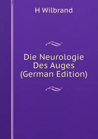 Die Neurologie Des Auges (German Edition)