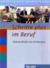 Schritte plus im Beruf 2-6 : Ubungsbuch + Audio-CD. Kommunikation am Arbeitsplatz
