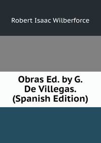 Obras Ed. by G. De Villegas. (Spanish Edition)