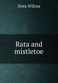 Rata and mistletoe