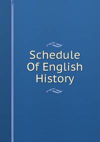 Schedule Of English History