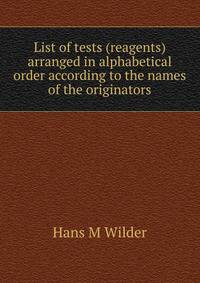 List of tests (reagents) arranged in alphabetical order according to the names of the originators