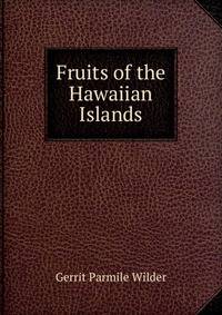 Fruits of the Hawaiian Islands