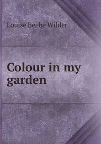 Colour in my garden