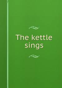 The kettle sings