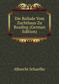 Die Ballade Vom Zuchthaus Zu Reading (German Edition)
