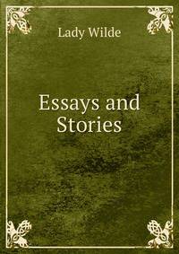Essays and Stories