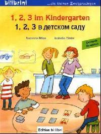 1, 2, 3 im Kindergarten. Kinderbuch Deutsch-Russisch