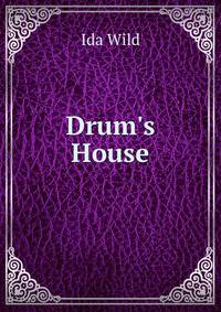 Drum's House