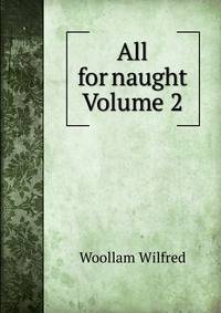 All for naught Volume 2