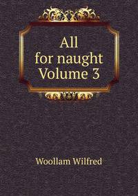 All for naught Volume 3