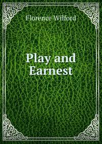 Play and Earnest