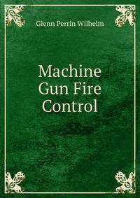 Machine Gun Fire Control