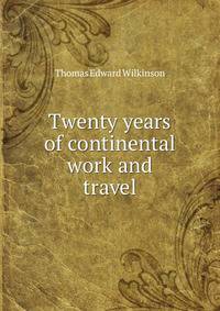 Twenty years of continental work and travel