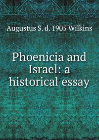 Phoenicia and Israel: a historical essay